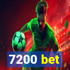 7200 bet